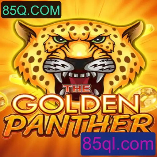 Descubra o Empolgante Mundo do Jogo GOLDENPANTHER na Plataforma 85Q.COM