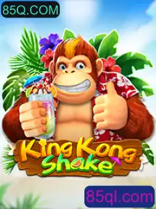 Descubra o Mundo de KingKongShake: O Jogo Destaque em 85Q.COM